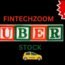 FintechZoom Uber Stock A Comprehensive Guide