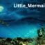 Unearth the Magic in the Land of Little_Mermaidd0